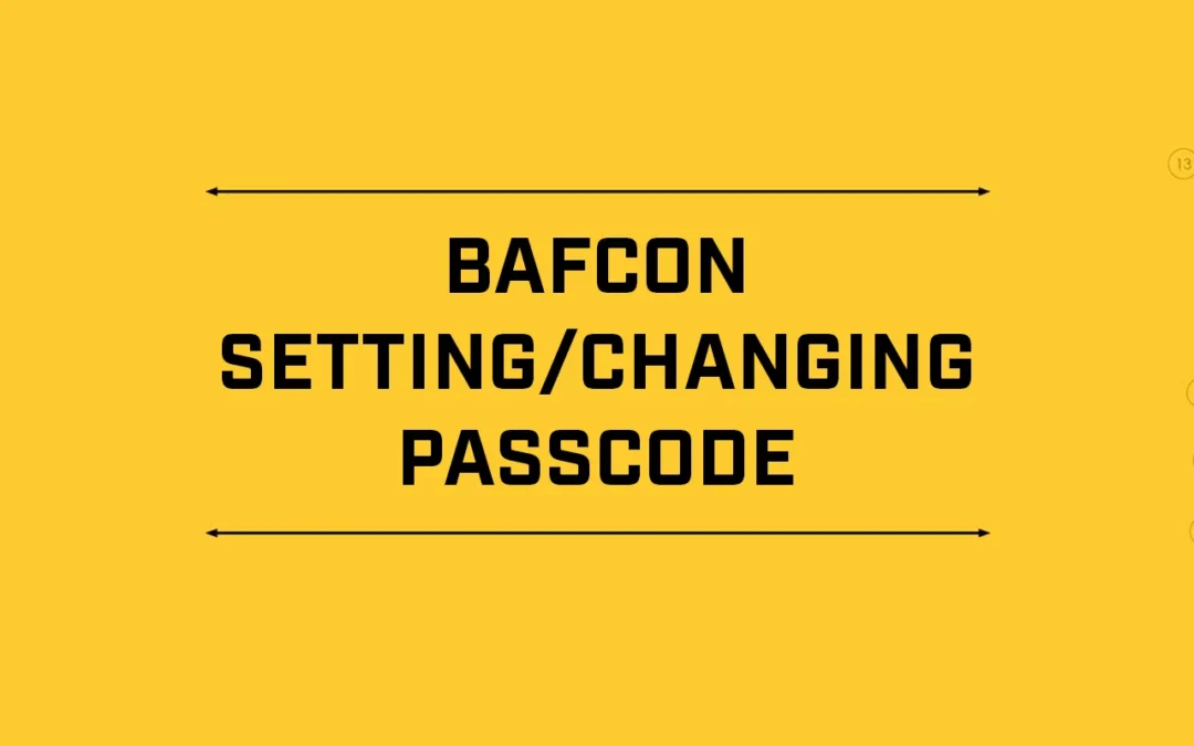 Vidéos d'aide - Bafcon - Définition/modification du code d'accès
