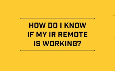 Support Videos – How do I know if my IR remote is working?